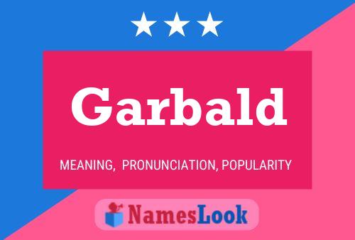 Garbald Name Poster