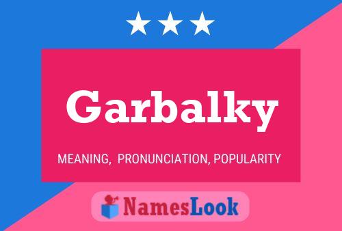 Garbalky Name Poster