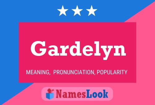 Gardelyn Name Poster