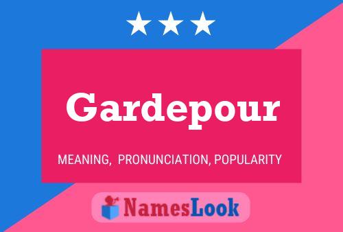 Gardepour Name Poster