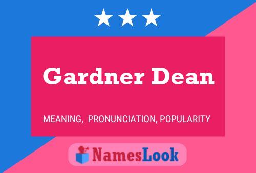 Gardner Dean Name Poster