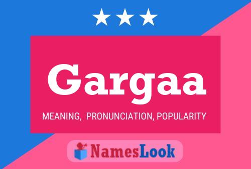 Gargaa Name Poster