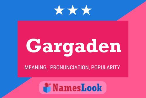 Gargaden Name Poster