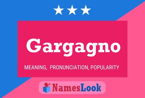 Gargagno Name Poster