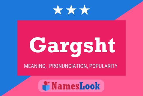 Gargsht Name Poster