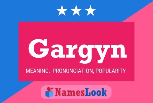 Gargyn Name Poster