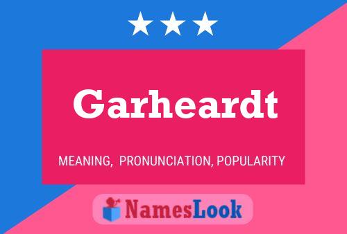 Garheardt Name Poster