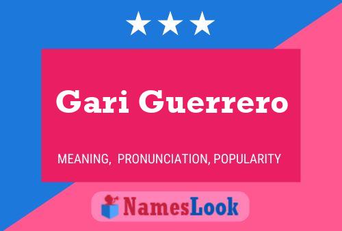 Gari Guerrero Name Poster