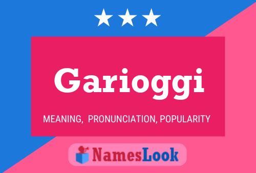 Garioggi Name Poster