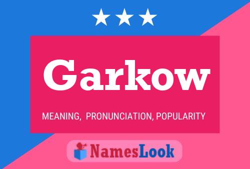 Garkow Name Poster