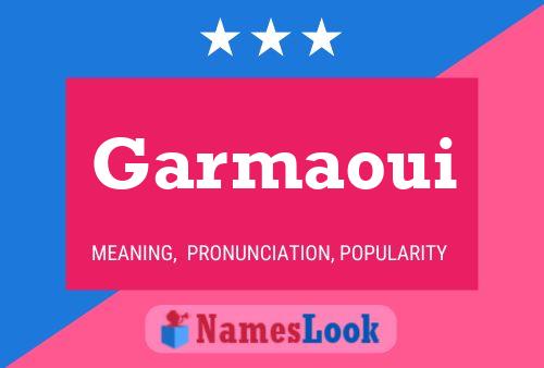 Garmaoui Name Poster