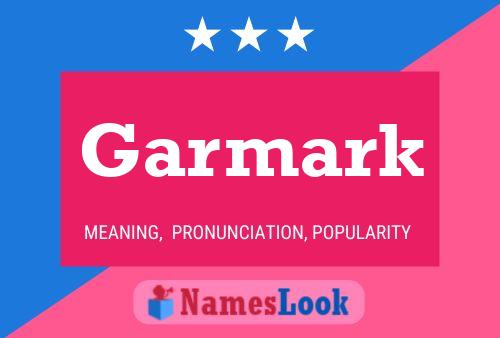 Garmark Name Poster