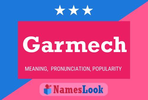 Garmech Name Poster