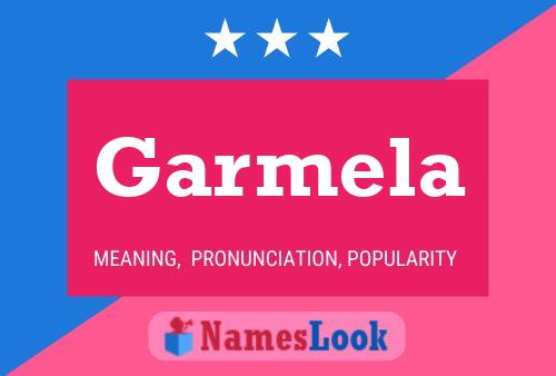 Garmela Name Poster