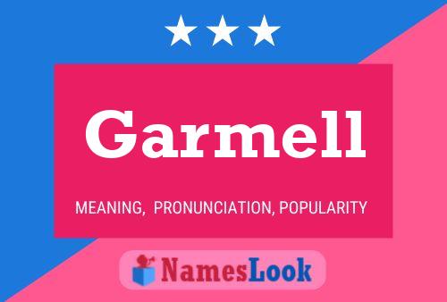 Garmell Name Poster