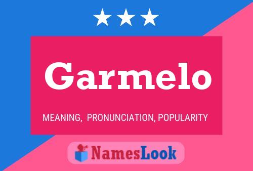 Garmelo Name Poster