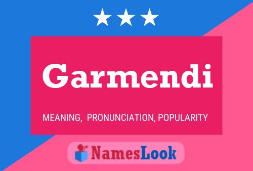 Garmendi Name Poster