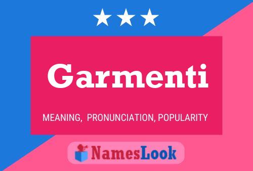 Garmenti Name Poster