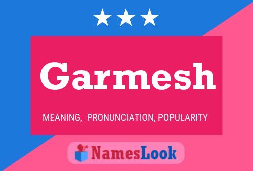 Garmesh Name Poster