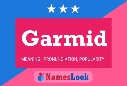 Garmid Name Poster