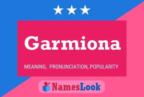 Garmiona Name Poster