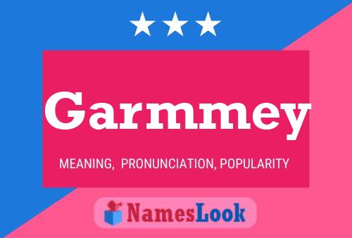 Garmmey Name Poster