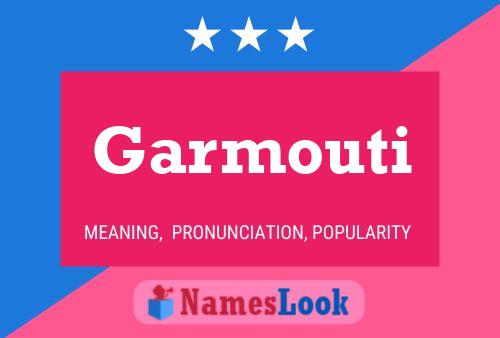 Garmouti Name Poster