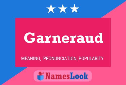 Garneraud Name Poster