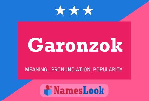 Garonzok Name Poster