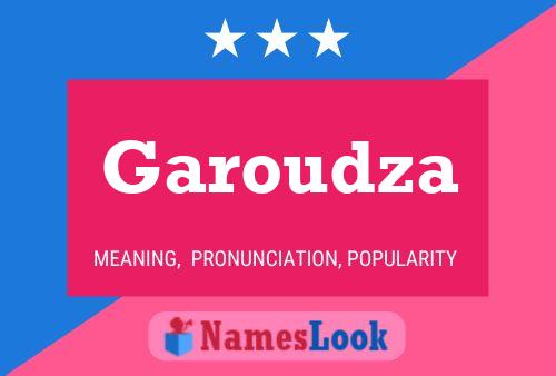 Garoudza Name Poster