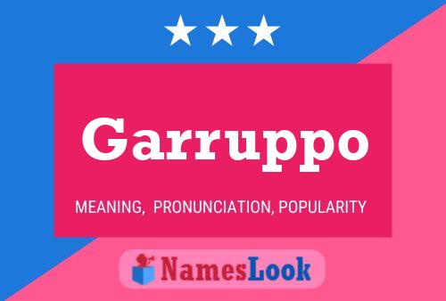 Garruppo Name Poster