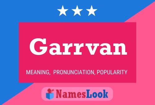 Garrvan Name Poster