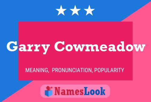 Garry Cowmeadow Name Poster