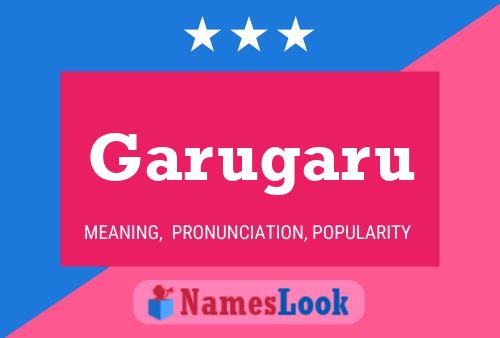 Garugaru Name Poster