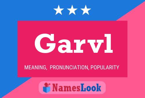 Garvl Name Poster