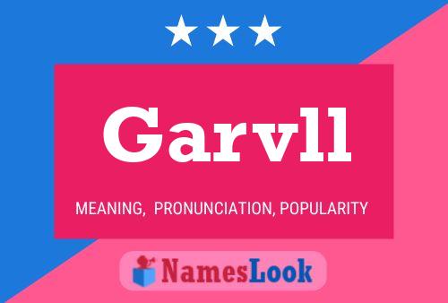 Garvll Name Poster