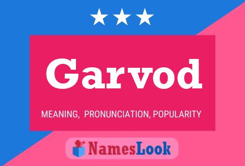 Garvod Name Poster