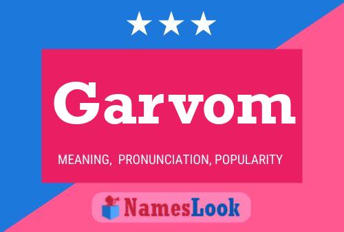 Garvom Name Poster