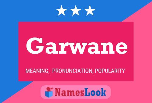 Garwane Name Poster