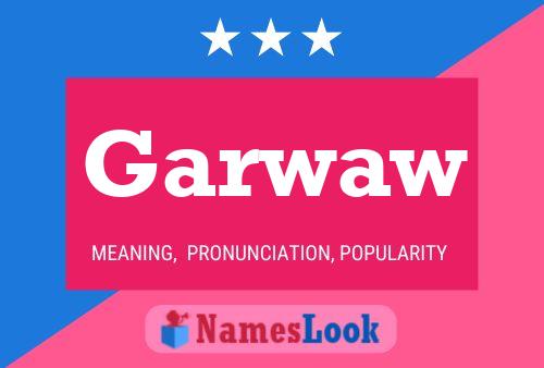 Garwaw Name Poster