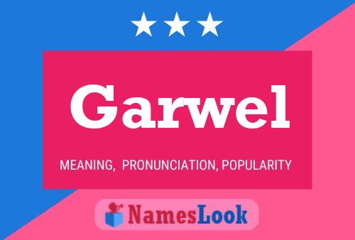 Garwel Name Poster