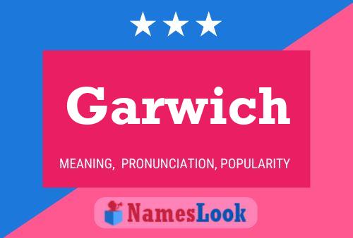 Garwich Name Poster