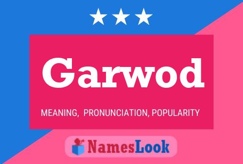 Garwod Name Poster