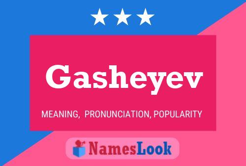 Gasheyev Name Poster