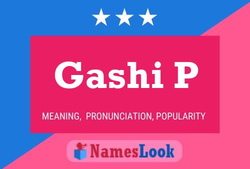 Gashi P Name Poster