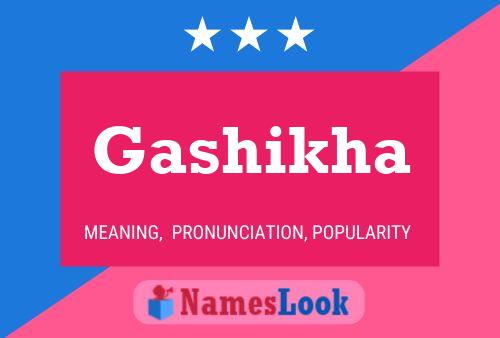 Gashikha Name Poster