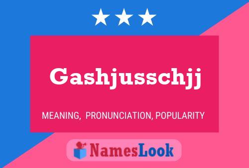 Gashjusschjj Name Poster