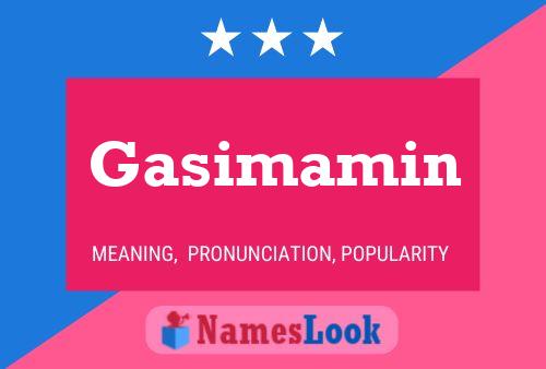 Gasimamin Name Poster