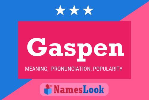 Gaspen Name Poster