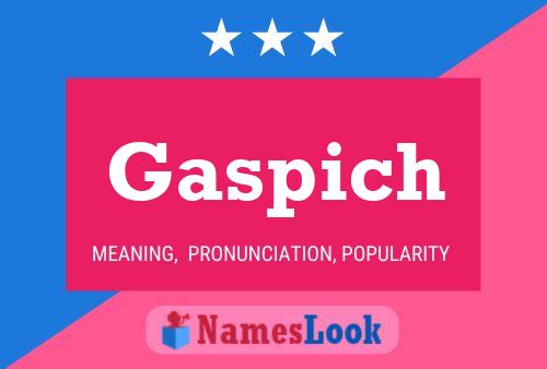 Gaspich Name Poster